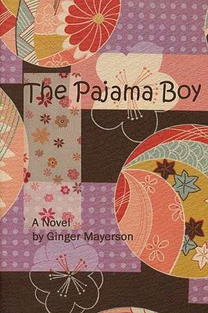 The Pajama Boy: The Poetry of the de Ginger Mayerson