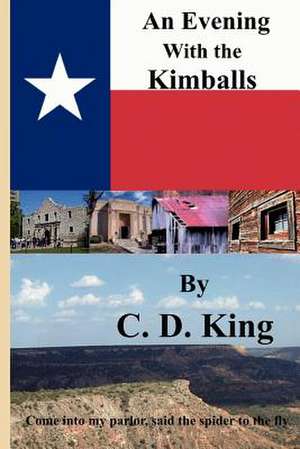 An Evening with the Kimball's de C. D. King