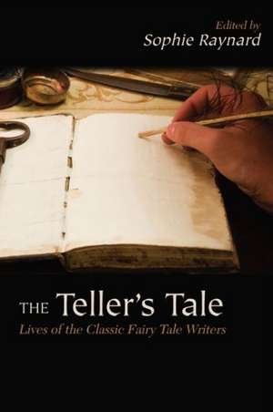 The Teller's Tale de Sophie Raynard