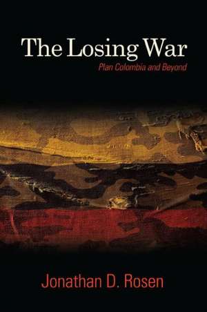 The Losing War de Jonathan D Rosen