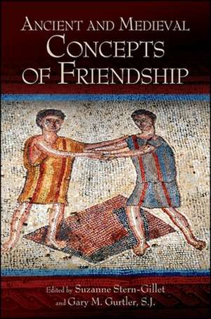 Ancient and Medieval Concepts of Friendship