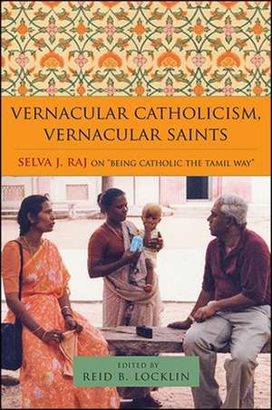 Vernacular Catholicism, Vernacular Saints de Reid B Locklin