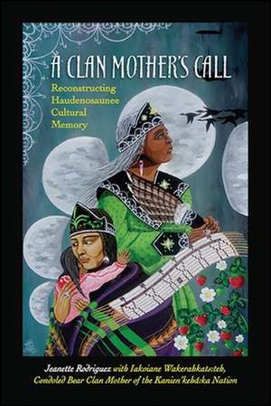 A Clan Mother's Call de Jeanette Rodriguez