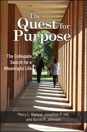 The Quest for Purpose de Perry L Glanzer