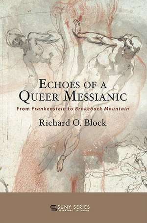 Echoes of a Queer Messianic: From Frankenstein to Brokeback Mountain