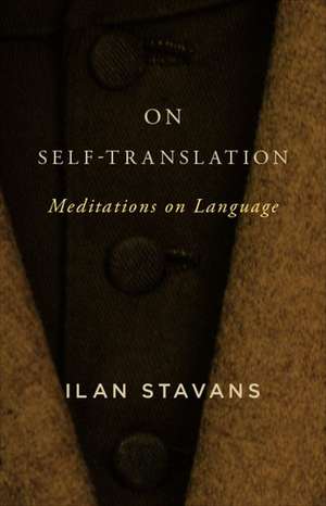 On Self-Translation de Ilan Stavans