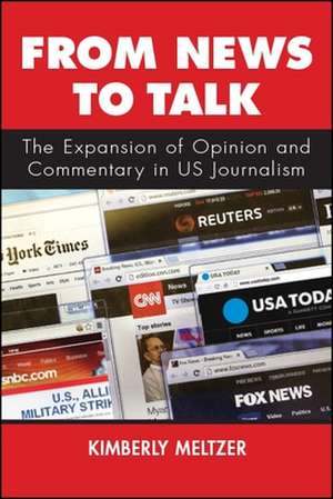 From News to Talk: The Expansion of Opinion and Commentary in Us Journalism