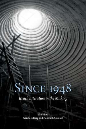 Since 1948: Israeli Literature in the Making