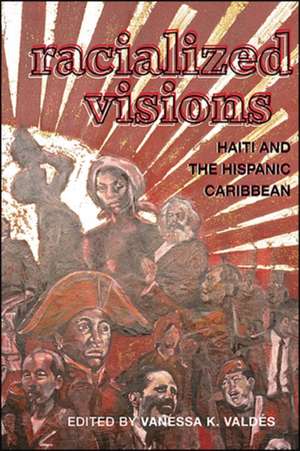 Racialized Visions de Vanessa K. Valdés