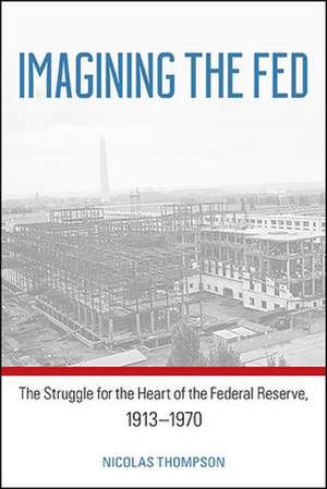 Imagining the Fed de Nicolas Thompson