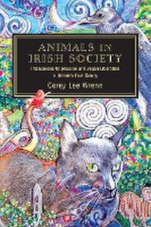 Animals in Irish Society de Corey Lee Wrenn