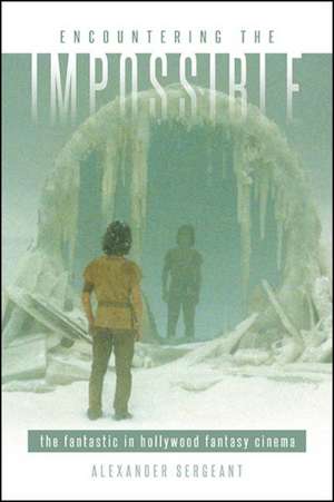 Encountering the Impossible de Alexander Sergeant