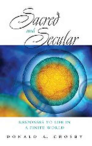 Sacred and Secular de Donald A. Crosby