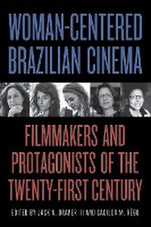 Woman-Centered Brazilian Cinema de III Jack A. Draper