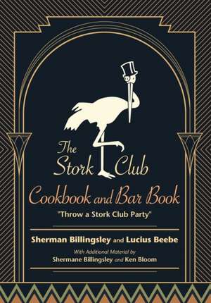 The Stork Club Cookbook and Bar Book de Sherman Billingsley