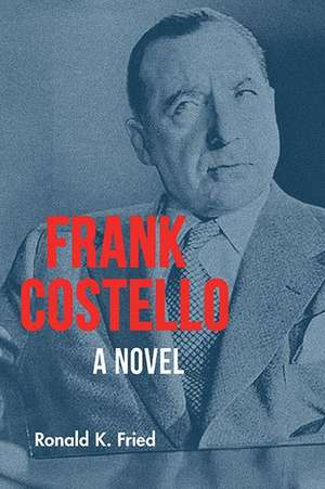 Frank Costello de Ronald K. Fried