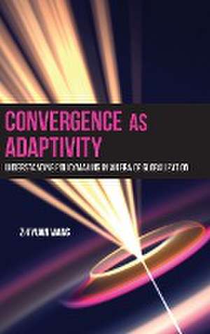 Convergence as Adaptivity de Zhiyuan Wang