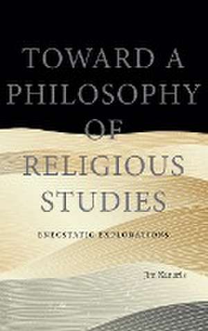 Toward a Philosophy of Religious Studies de Jim Kanaris