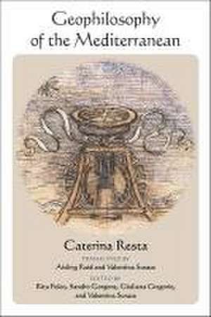 Geophilosophy of the Mediterranean de Caterina Resta