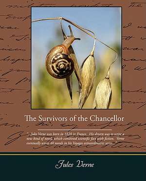 The Survivors of the Chancellor: An Opinionated Guide to New York S Capital District de Jules Verne