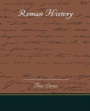 Roman History de Titus Livius