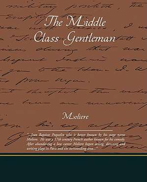 The Middle Class Gentleman de Moliere