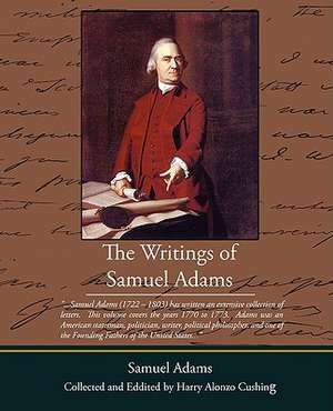 The Writings of Samuel Adams de Samuel Adams