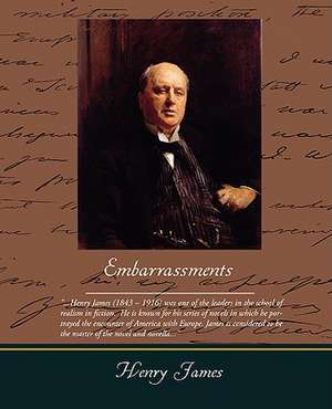 Embarrassments de Henry James