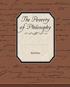 The Poverty of Philosophy de Karl Marx