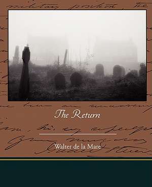 The Return de Walter de la Mare