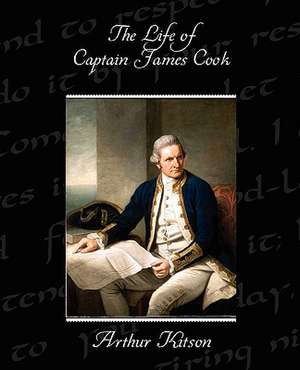 The Life of Captain James Cook de Arthur Kitson