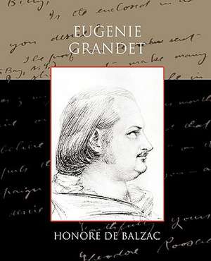 Eugenie Grandet de Honore de Balzac