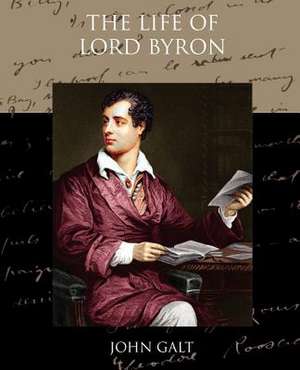 The Life of Lord Byron