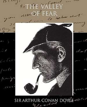 The Valley of Fear de Arthur Conan Doyle