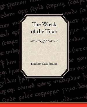 The Wreck of the Titan de Morgan Robertson