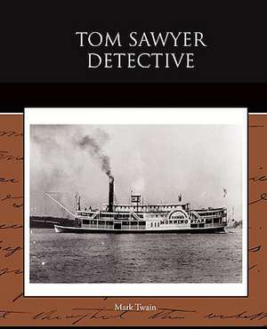 Tom Sawyer Detective de Mark Twain