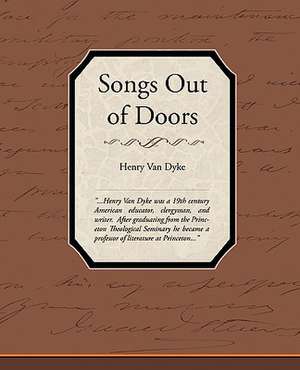 Songs Out of Doors de Henry Van Dyke