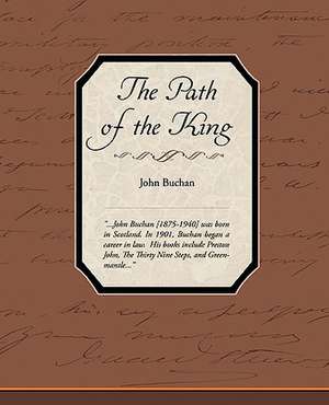 The Path of the King de John Buchan