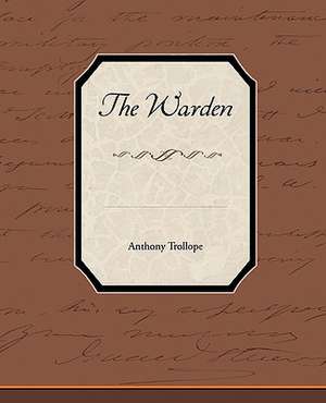 The Warden de Anthony Trollope