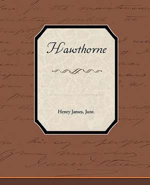 Hawthorne de Henry Jr. James