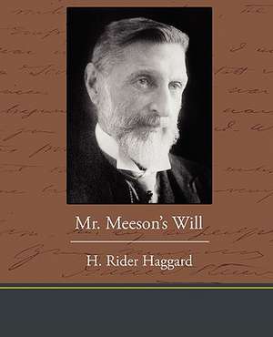 MR Meeson S Will de H. Rider Haggard