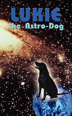 Lukie the Astro-Dog de Tomassino Semadini