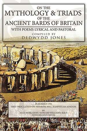 On the Mythology of the Ancient Bards de Dedwydd Jones