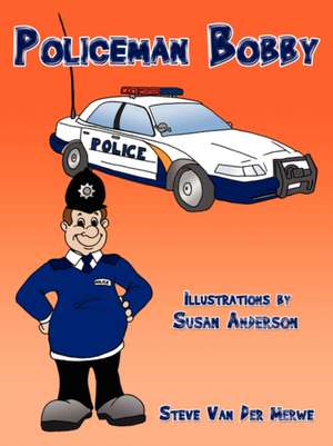 Policeman Bobby de Steve van der Merwe