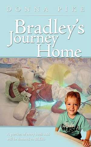 Bradley's Journey Home de Donna Pike