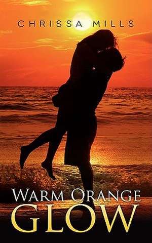 Warm Orange Glow de Chrissa Mills