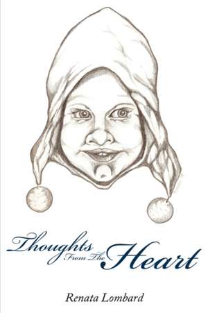 Thoughts from the Heart de Renata Lombard