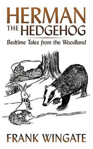 Herman the Hedgehog de Frank Wingate