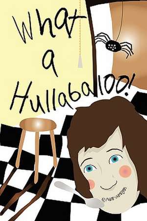 What a Hullabaloo! de Phillip Whittington