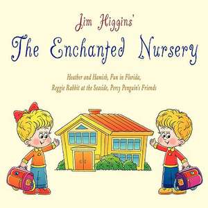 The Enchanted Nursery 2 de Jim Higgins